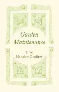 Garden Maintenance - Geoffrey T. W. Henslow