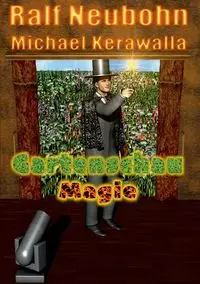 Gartenschau-Magie - Michael Kerawalla