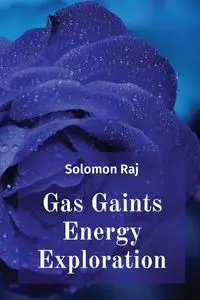 Gas Gaints Energy Exploration - Solomon Raj