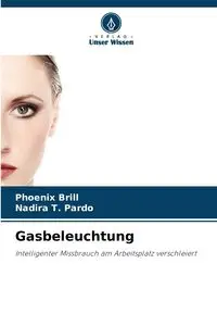 Gasbeleuchtung - Brill Phoenix