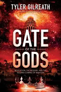 Gate of the Gods - Tyler Gilreath