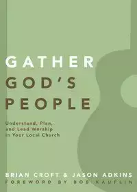 Gather God's People - Brian Croft