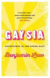 Gaysia - Benjamin Law