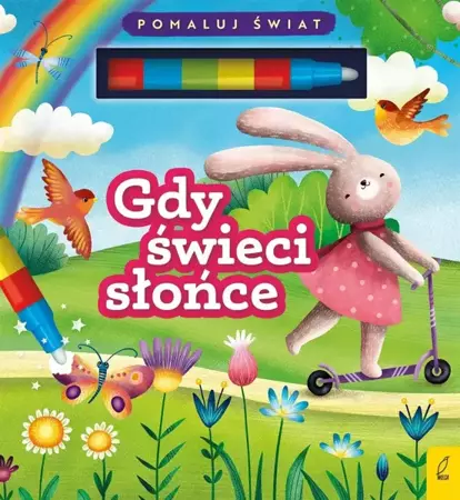 Gdy świeci słońce - Patrycja Wojtkowiak-Skóra