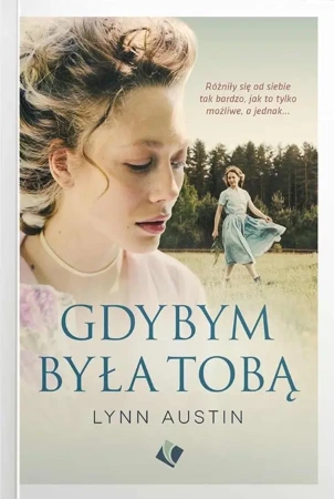 Gdybym była Tobą - Lynn Austin