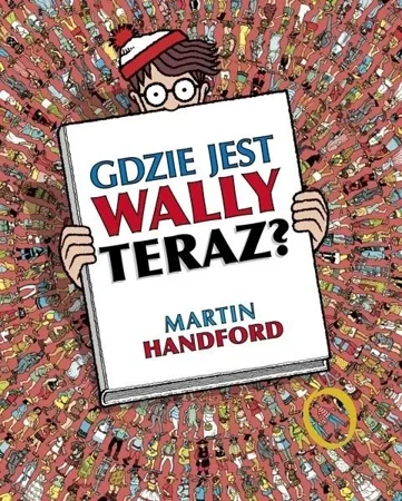 Gdzie jest Wally - Teraz? - Martin Handford