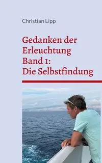 Gedanken der Erleuchtung - Christian Lipp