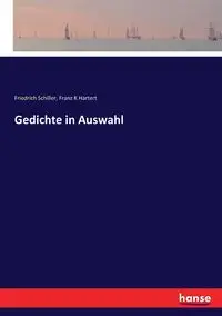 Gedichte in Auswahl - Schiller Friedrich