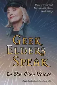 Geek Elders Speak - Nowakowska Maggie