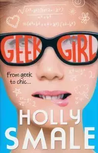 Geek Girl - Holly Smale