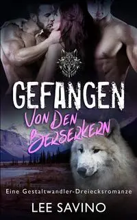 Gefangen von den Berserkern - Lee Savino