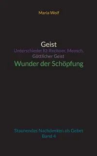 Geist - Unterschiede - Maria Wolf