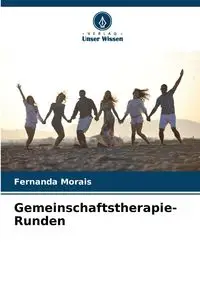 Gemeinschaftstherapie-Runden - Fernanda Morais