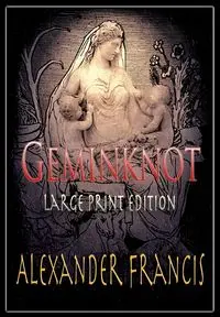 Geminknot - Francis Alexander