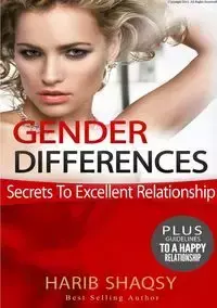 Gender Differences, Secrets To Excellent Relationship - Shaqsy Harib