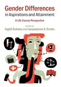 Gender Differences in Aspirations and Attainment - Schoon Ingrid