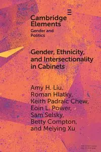 Gender, Ethnicity, and Intersectionality in Cabinets - Amy H. Liu