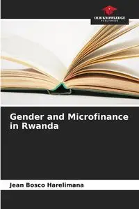 Gender and Microfinance in Rwanda - Jean Harelimana Bosco