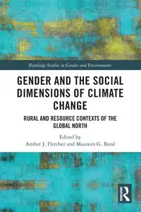 Gender and the Social Dimensions of Climate Change - Fletcher Amber J.