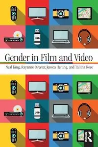 Gender in Film and Video - Neal King