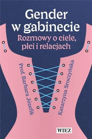 Gender w gabinecie. Rozmowy o ciele, płci... - Barbara Józefik, Katarzyna Sroczyńska