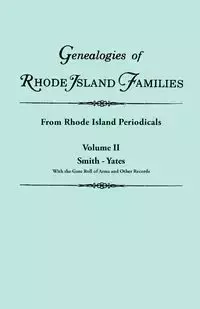 Genealogies of Rhode Island Families [Articles Extracted] from Rhode Island Periodicals. in Two Volumes. Volume II - Gary Boyd Ed. Roberts