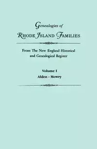 Genealogies of Rhode Island Families from the New England Historical and Genealogical Register. in Two Volumes. Volume I - Roberts Gary Boyd Ed.