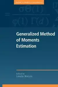 Generalized Method of Moments Estimation - Matyas Laszlo