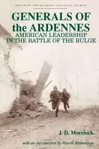 Generals of the Ardennes - Morelock Jerry D.