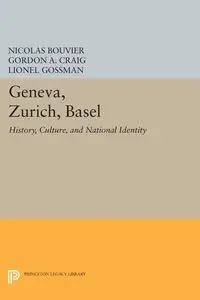 Geneva, Zurich, Basel - Nicolas Bouvier