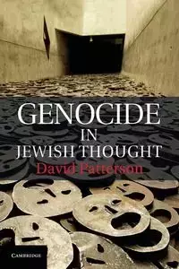 Genocide in Jewish Thought - David Patterson