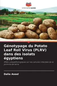 Génotypage du Potato Leaf Roll Virus (PLRV) dans des isolats égyptiens - Dalia Aseel