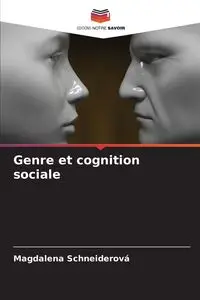 Genre et cognition sociale - Magdalena Schneiderová