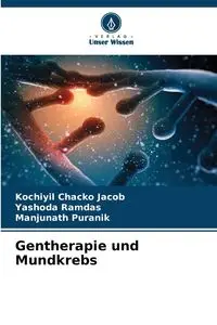 Gentherapie und Mundkrebs - Jacob Kochiyil Chacko