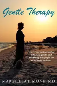 Gentle Therapy - Monk MD Marinella F.