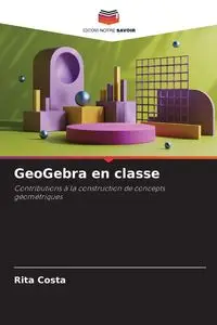 GeoGebra en classe - Rita Costa