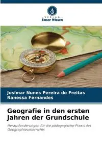 Geografie in den ersten Jahren der Grundschule - Nunes Pereira de Freitas Josimar