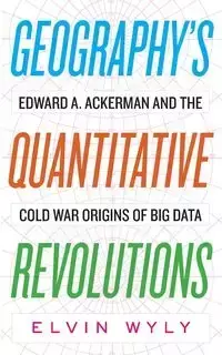 Geography's Quantitative Revolutions - Elvin Wyly