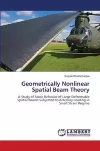 Geometrically Nonlinear Spatial Beam Theory - Bhattacharjee Satyaki