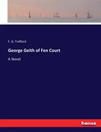 George Geith of Fen Court - Trafford F. G.