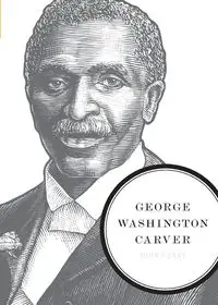 George Washington Carver - Perry John