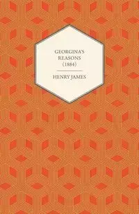 Georgina's Reasons (1884) - Henry James