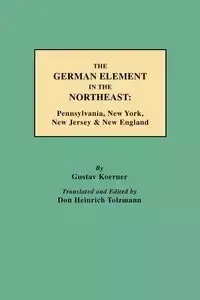 German Element in the Northeast - Koerner Gustav