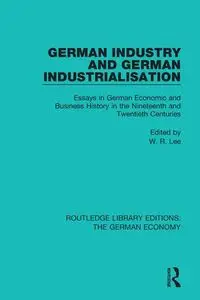 German Industry and German Industrialisation - Lee Robert