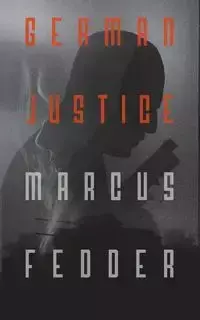 German Justice - Marcus Fedder