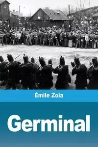 Germinal - Zola Émile