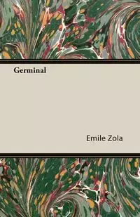 Germinal - Zola Emile