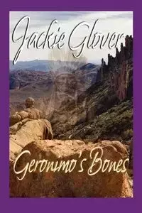 Geronimo's Bones - Jackie Glover