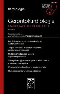 Gerontokardiologia Starzejące się serce Część 1 - Andrzej Wysokiński