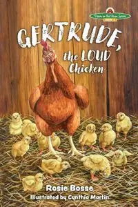 Gertrude, the LOUD Chicken, 2nd Edition - Rosie Bosse